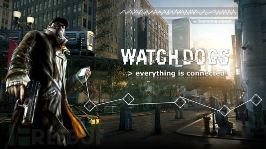 黑客游戏Watch Dogs：育碧蒙特利尔的互联网犯罪之城